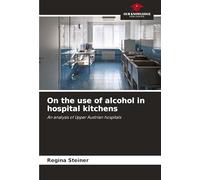 On the use of alcohol in hospital kitchens