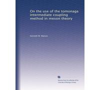 On the use of the tomonaga intermediate coupling method in meson theory