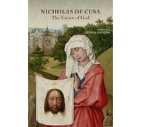 On the Vision of God (De Visione Dei) (Latin-English Edition): 1 (The Works of Nicholas of Cusa)