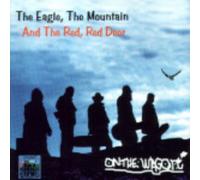 On the Wagon - The Eagle The Mountain and The Red Red Deer