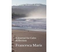 On The Water's Edge:: A Journal for Calm Reflection
