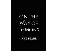 On the Way of Demons: Operatione Dæmonum chronicles: Book One: 1