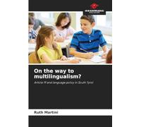 On the way to multilingualism?: Article 19 and language policy in South Tyrol