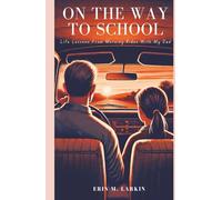On The Way To School: Life Lessons From Morning Rides With My Dad