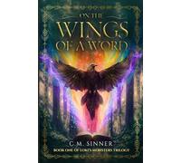 On the Wings of a Word (Loki's Monsters Trilogy)