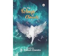 On The Wings Of Clouds (Poems)