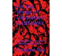 On the Wings of Damnation: CASTAWAY: A Living Thesis as Perceived by the Aldebaran Society