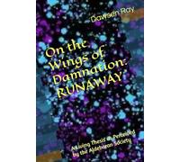 On the Wings of Damnation: RUNAWAY: A Living Thesis as Perceived by the Aldebaran Society