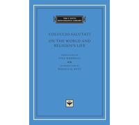 On the World and Religious Life: 62 (The I Tatti Renaissance Library)