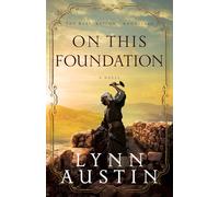 On This Foundation (The Restoration Chronicles): 3