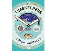 On Time: Twenty-one Stories About Our Obsession with Time [Idioma Inglés]