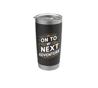 On To My Next Adventure Vacaciones de verano Camping Hombres Mujeres Vaso térmico de acero inoxidable de doble pared