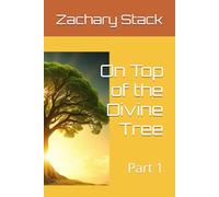 On Top of the Divine Tree: Part 1