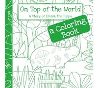 On Top of the World: A Coloring Book