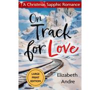 On Track for Love: A Christmas Sapphic Romance