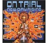 On Trial - New Day Rising