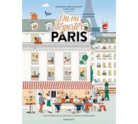 On va déguster Paris: Avec 1 poster