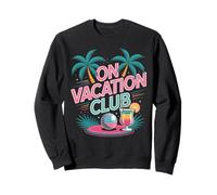 On Vacation Club Verano Playa Festival Vacaciones Sudadera