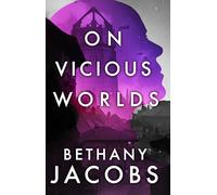 On Vicious Worlds: Book Two of The Kindom Trilogy
