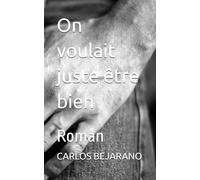 On voulait juste être bien