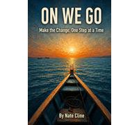 On We Go: Make the Change, One Step at a Time