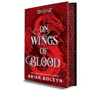 On Wings of Blood (Deluxe Limited Edition): A Novel: 1 (Bloodwing Academy, 1)