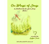 On Wings of Song: 20 Masterworks for Lever Harp, Book 2