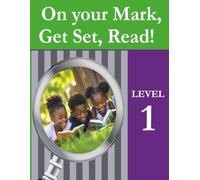 On your Mark, Get Set, Read!: Level One