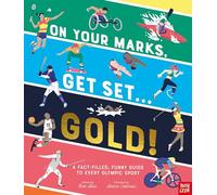 On Your Marks, Get Set, Gold!: A Funny and Fact-Filled Guide to Every Olympic Sport