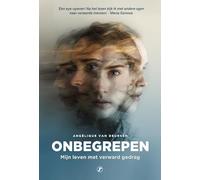 Onbegrepen: mijn leven met verward gedrag