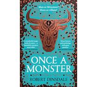 Once a Monster: A reimagining of the legend of the Minotaur