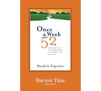 Once a Week: 52 small steps on a year-long journey to reach our full potential