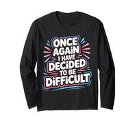 Once Again I Have Decided To Be Difficult Atrevido |- Manga Larga