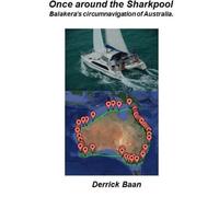 Once around the Sharkpool: Balakera's circumnavigation of Australia