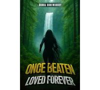 Once Beaten Loved Forever