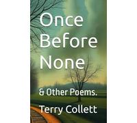 Once Before None: & Other Poems.
