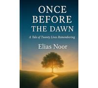 Once Before the Dawn: Standard Edition: A Novel of Reincarnation and Spiritual Awakening