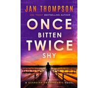 Once Bitten, Twice Shy: Christian Suspense in Between Tell You Soon and Once a Thief (Guardian Sweethearts)