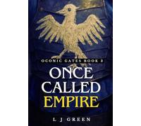 Once Called Empire: A fast-paced epic fantasy with old gods, aerial weapons and a city under siege (The Oconic Gates)