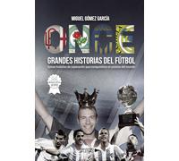 Once Grandes Historias De Fútbol.épicas Historias De Superación Que Co