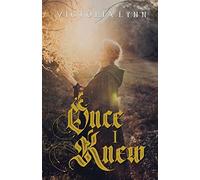 Once I Knew: 1 (The Chronicles of Elira)