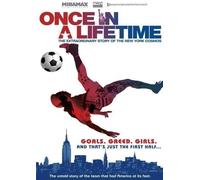 Once In a Lifetime: The Extraordinary Story of The New York Cosmos by LIONSGATE by Jon Dower Paul Crowder