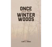 Once Into The Winter Woods