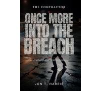 Once More Into the Breach (The Contractor Series)