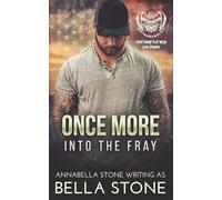 Once More Into The Fray: A Small Town Military Romance (Stronghold)