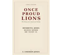 Once Proud Lions: The Story Of American Family