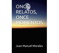ONCE RELATOS, ONCE MOMENTOS