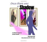 Once There Was A Shadow