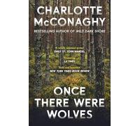 Once There Were Wolves: The wild, spellbinding New York Times bestselling novel from the author of Wild Dark Shore