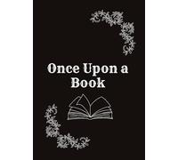 Once Upon A Book: Book Journal for Book Lovers